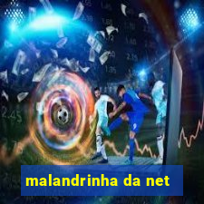 malandrinha da net